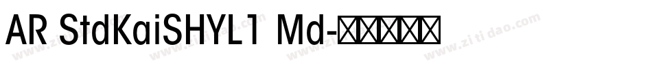 AR StdKaiSHYL1 Md字体转换